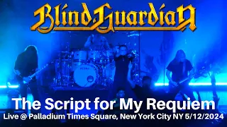 Blind Guardian - The Script for My Requiem LIVE @ Palladium Times Square New York City NY 5/12/2024