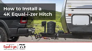 How to Install an Original Equal-i-zer® Sway Control Hitch 4K Model