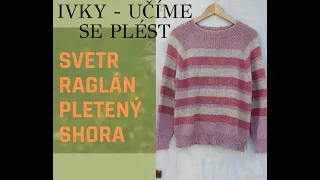 Pletený svetr raglánem: pletení hladce (základní druhy ok) │ Návody na pletení pro začátečníky