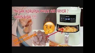 KERUPUK DIMASAK DI AIR FRYER ??? (Eksperimen w/ AIR FRYER Mito AF1) | CS Entertainment