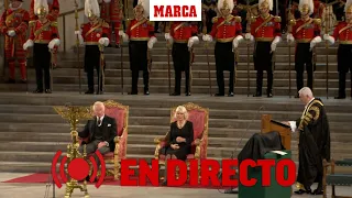 El Rey Carlos III y Camila en el Parlamento I EN DIRECTO
