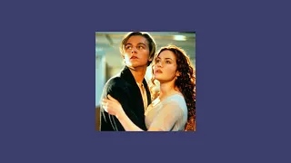 "𝐈'𝐥𝐥 𝐧𝐞𝐯𝐞𝐫 𝐥𝐞𝐭 𝐠𝐨..." | a jack and rose playlist | titanic 1997