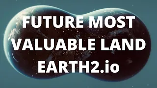 Earth2.io - The future most valuable countries...