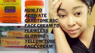 How To Use Carotone BSC to make Flawless Yellow Tone Face Cream