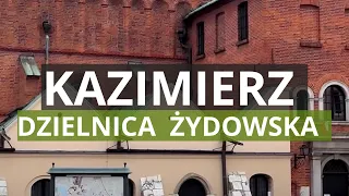 KRAKÓW - KAZIMIERZ - The Jewish Quarter