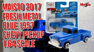 Maisto 2017 Chevy 1957 Pickup | Fresh Metal Blue | Diecast Collection