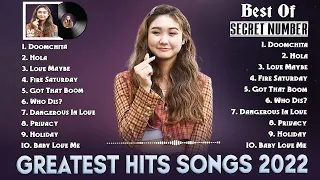 Secret Number - Best Songs Collection 2022 - Greatest Hits Songs of All Time - Music Playlist 2022