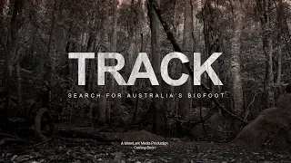 TRACK - Search for Australia's Bigfoot (short trailer)