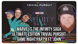 Marvel's The Infinity Saga Ultimate Edition Trivial Pursuit Game Night Part 4 Ft. John