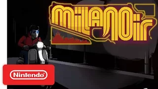 Milanoir - Accomplices in Crime Trailer - Nintendo Switch