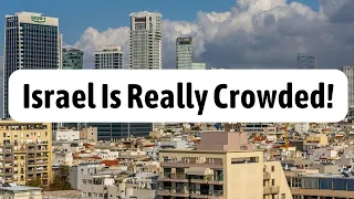 How Many Cities Are There In Israel? (Population Density = Crowded!)