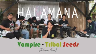 Vampire cover - Tribal seeds (Halamana) live session