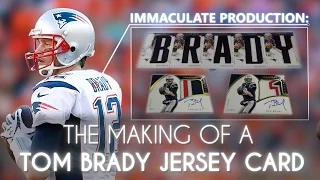 Immaculate Production: The Making of a Tom Brady Game-Worn Jersey Card