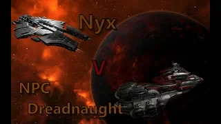 Eve - Nyx v NPC Dreadnaught - the right way