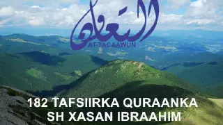 182 Al-saafaat 102 - 182  Tafsiirka quraanka sh xasan ibraahim ciise