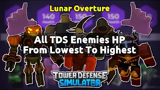 [LUNAR OVERTURE] All TDS Enemies HP From Lowest To Highest || Tower Defense Simulator (Roblox)