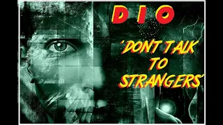 HQ FLAC   DIO  - DONT TALK TO STRANGERS  Best Version  SUPER ENHANCED AUDIO & LYRICS