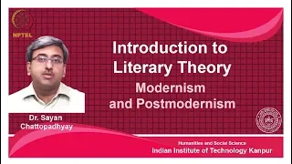 noc18-hs31 Lecture 32-Modernism and Postmodernism