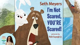 🐻  I'm Not Scared, You're Scared! Read Aloud Story of Kids