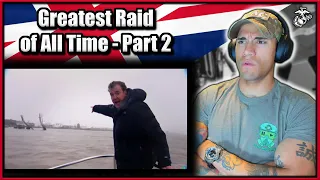 Marine reacts to Jeremy Clarkson: Greatest Raid of All Time (Part 2)