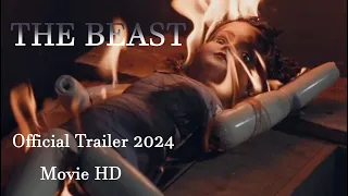 THE BEAST -Official Trailer 2024 -Sci-Fi - Movie HD