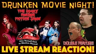 DRUNKEN MOVIE NIGHT! The Rocky Horror Picture Show 1975 & The Rocky Horror Picture Show 2016 - LIVE