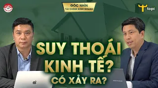 SUY THOÁI KINH TẾ CÓ XẢY RA? Khi thất nghiệp không tăng