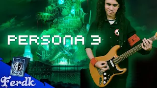 "Master of Tartarus" From PERSONA 3 | Guitar Cover by Ferdk