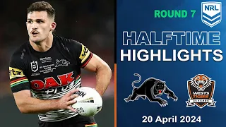 NRL 2024 | Penrith Panthers vs Wests Tigers | Half-time Highlights