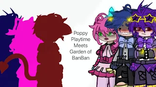 Poppy Playtime meets Garden of BanBan | May 12,2024 | contains only 3 of each game characters