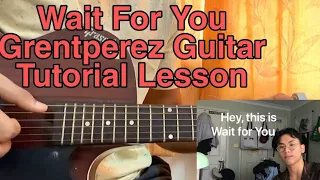 Grentperez - wait for you // Easy Guitar Tutorial, Lesson, Chords