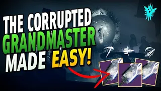 The FAST & EASY Way to Beat THE CORRUPTED Grandmaster! Easy BOSS Cheese & Farm! [Destiny 2]