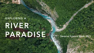 How to explore a European Paradise - Neretva Science Week | A Visual Recap