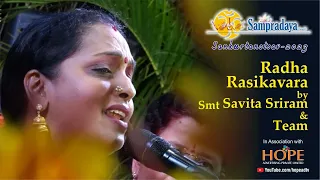 Radha rasikavara by Smt Savita Sriram and team || Sampradaya Sankeertanotsav 2023