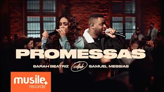 Sarah Beatriz e Samuel Messias - Promessas (Maverick City Music - Promises) - Ao Vivo