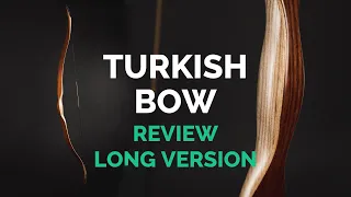 Detailed REVIEW of TURKISH BOW 🏹 (Vegh Bow test and comparison)