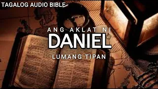 AKLAT NI DANIEL   | LUMANG TIPAN | TAGALOG AUDIO BIBLE | BOOK OF DANIEL | FULL CHAPTER