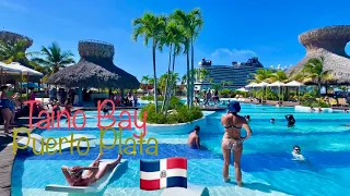 Taíno Bay Cruise Port 🚢 Puerto Plata, D.R. 🇩🇴