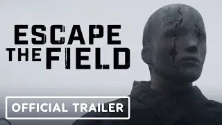 Escape the Field - Exclusive Official Trailer (2022) Jordan Claire Robbins, Theo Rossi