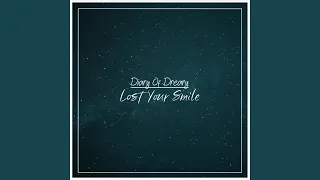 Lost Your Smile