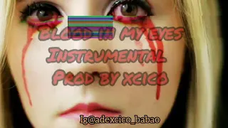 Blood in my eyes (instrumental)