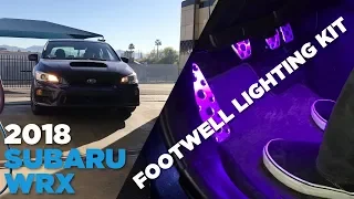 2018 WRX | Footwell Lighting Kit Install (GCS WRX Interior Lighting Kit)