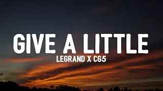 LeGrand x CG5 - Give a Little (Lyrics) "everybody told me that i sound like cg5"