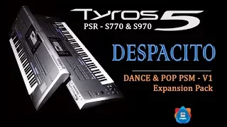 Despacito - Cover on Yamaha PSR S970 - Using Dance & Pop PSM V1