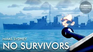 No Survivors: The Horrific Sinking of HMAS Sydney