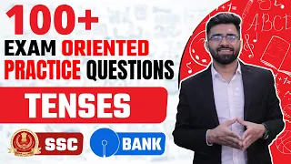 100+ Exam Oriented Practice Questions | Tenses | CET, SSC CGL,CHSL, CDS, Bank Exam | Tarun Grover