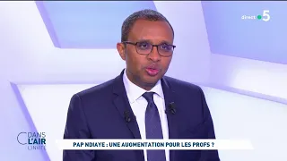 Pap Ndiaye  - Une augmentation pour les profs ? #cdanslair 15.02.2023