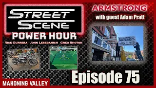 Street Scene Power Hour EPISODE 75