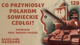 Styczeń'45 - Sowieci podbijają Polskę. Kto z nimi współpracuje? | prof. Andrzej Friszke