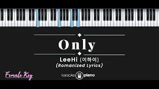 Only - 이하이 (LeeHi) (KARAOKE PIANO - FEMALE KEY)